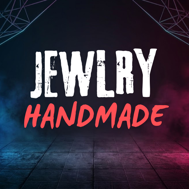HANDMADE JEWLRY